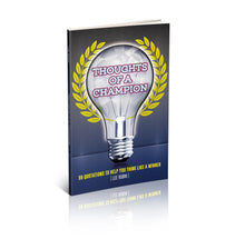 Load image into Gallery viewer, Thoughts of a Champion: 99 Quotations to Help You Think Like a Winner