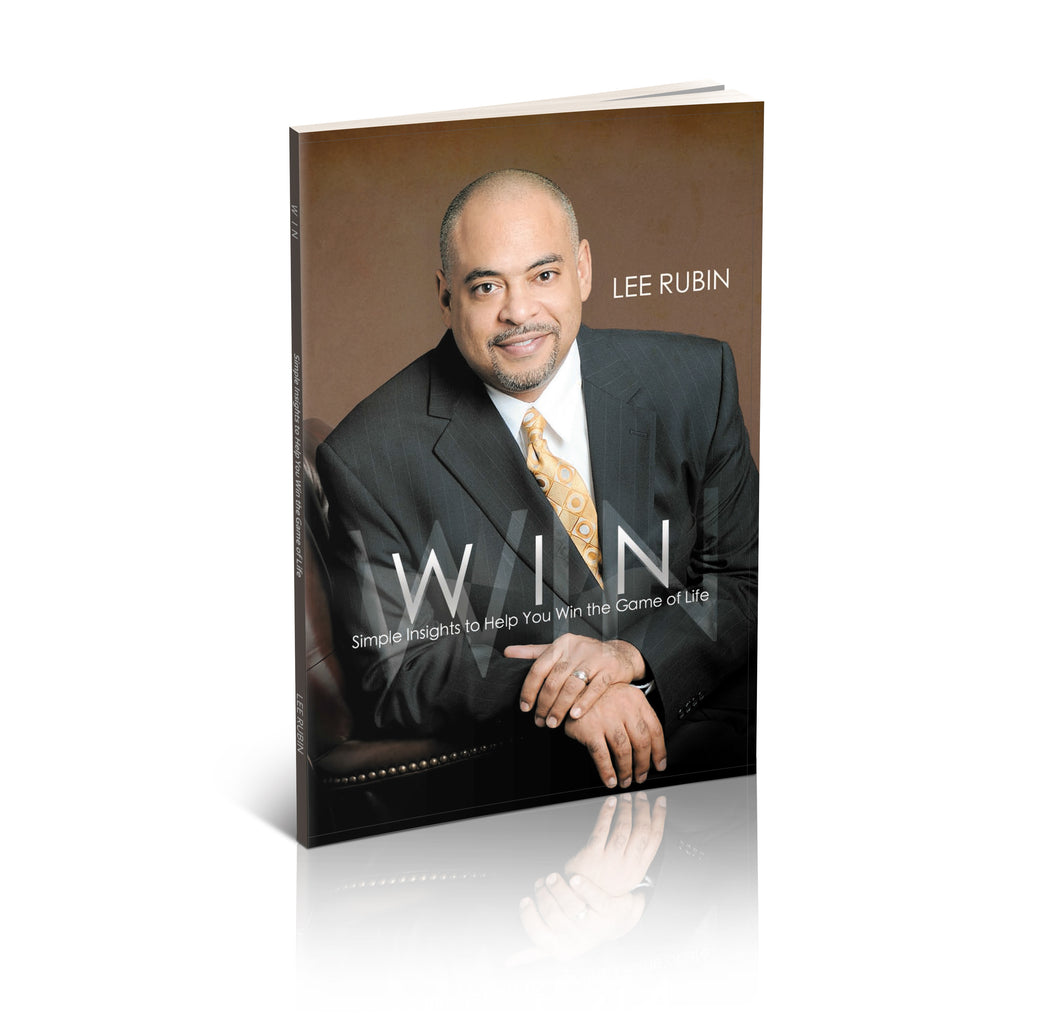WIN: Simple Insights to Help You Win the Game of Life